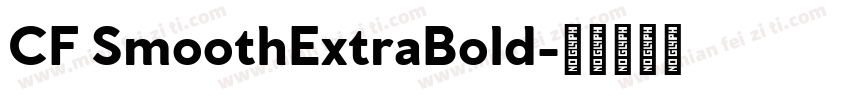 CF SmoothExtraBold字体转换
